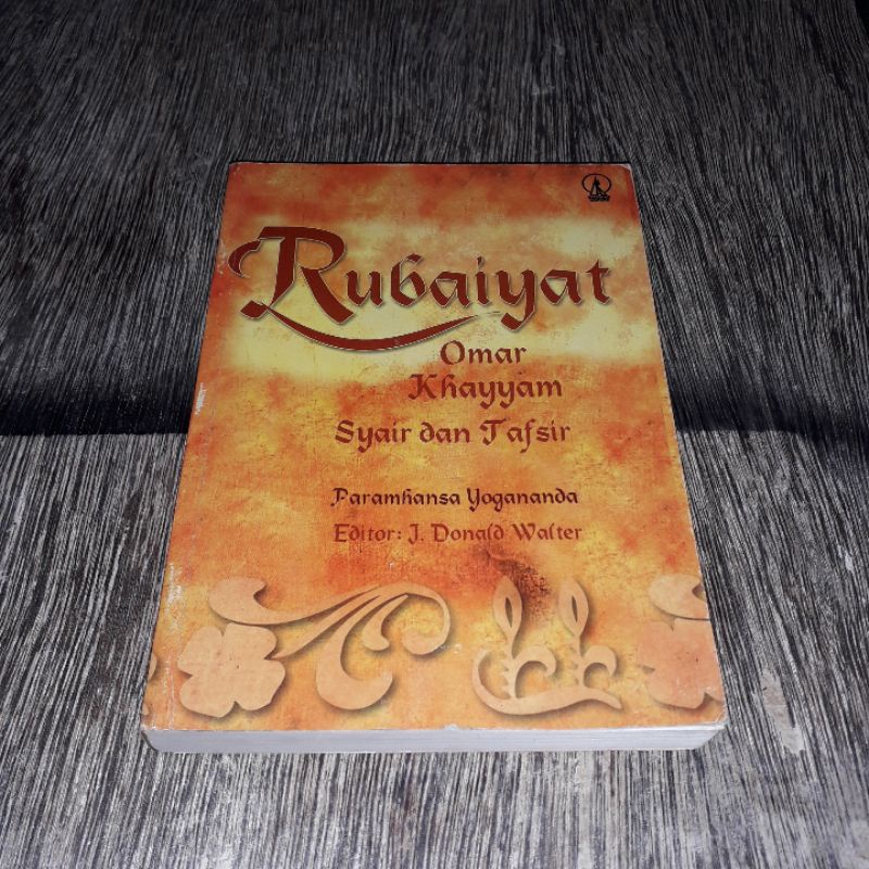 RUBAIYAT OMAR KHAYYAM SYAIR DAN TAFSIR PARAMHANSA YOGANANDA