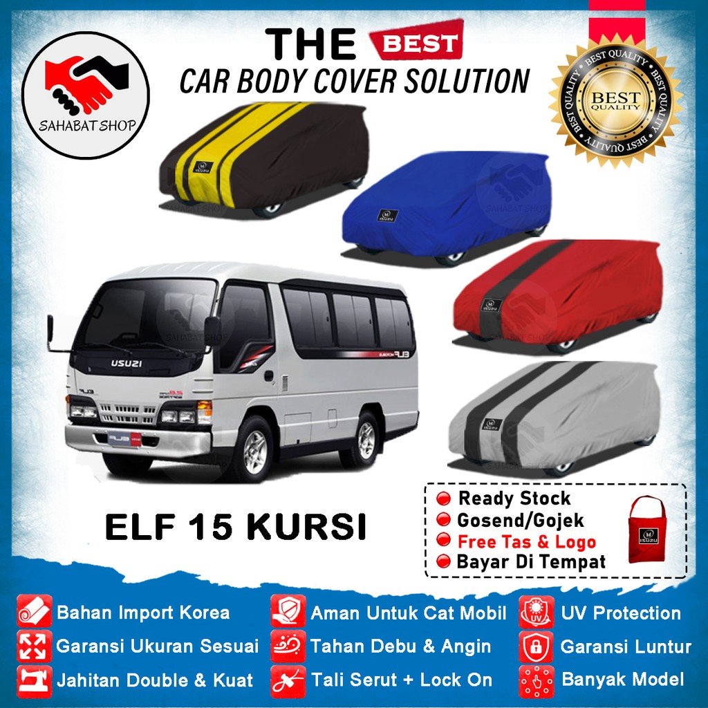 Sahabat Body Cover Mobil Elf / Sarung Penutup Mobil Isuzu Elf 15 Kursi Outdoor / Mantel Tutup Selimut Pelindung Jas Kerudung Mantol Kerodong Pembungkus Kelambu Terpal Tutupan Mobil Elf Waterproof Anti Air Model Biru