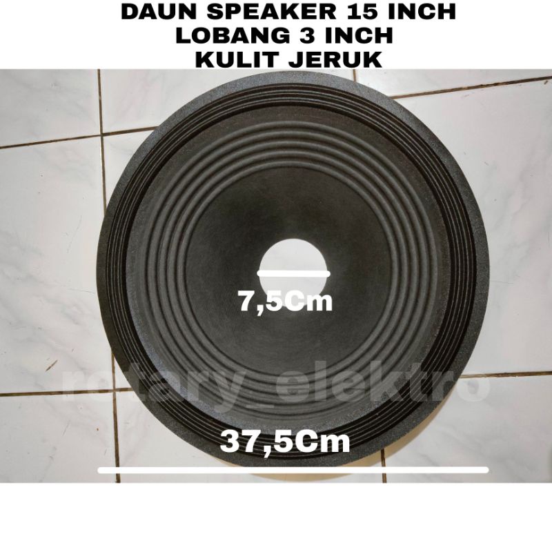 DAUN SPEAKER 15 INCH LOBANG 3 INCH KULIT JERUK 75MM × 375MM COATING + SUDAH BIAYA PACKING