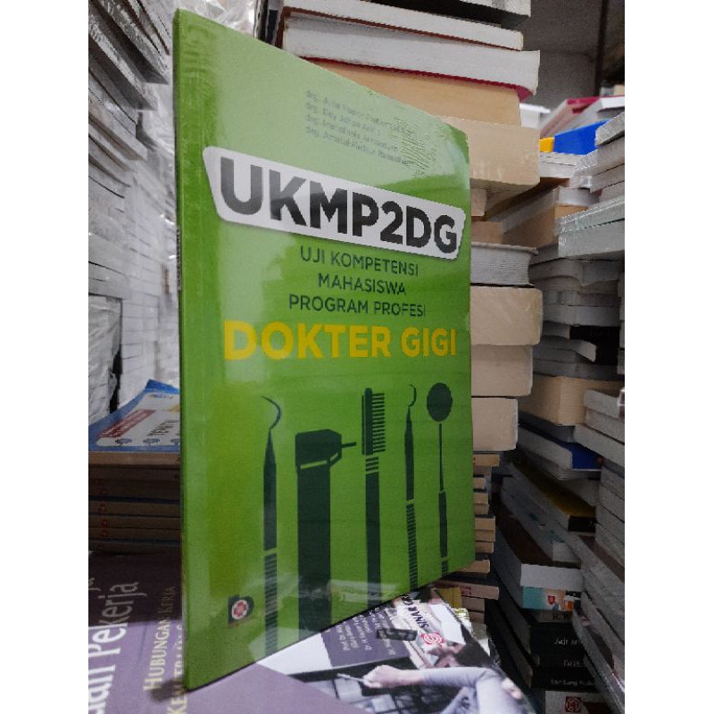 UKMP2DG: Uji Kompetensi Mahasiswa Pendidikan Profesi Kedokteran Gigi