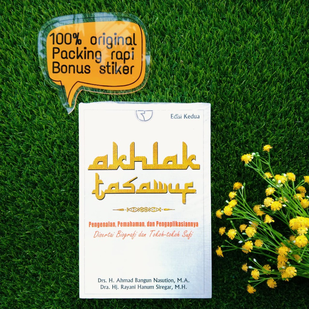 BUKU AKHLAK TASAWUF PENGENALAN PEMAHAMAN DAN PENGAPLIKASIANNYA AMAD BANGUN NASUTION