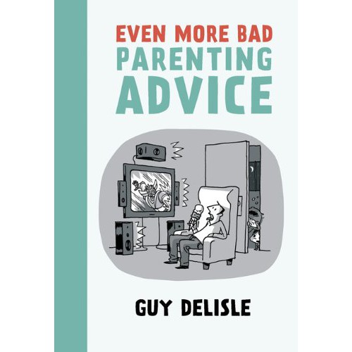 Even More Bad Parenting Advice TP - Guy Delisle Drawn & Quarterly US English Book Buku Komik Inggris
