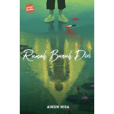 

URBAN THRILLER: RUMAH BUNUH DIRI