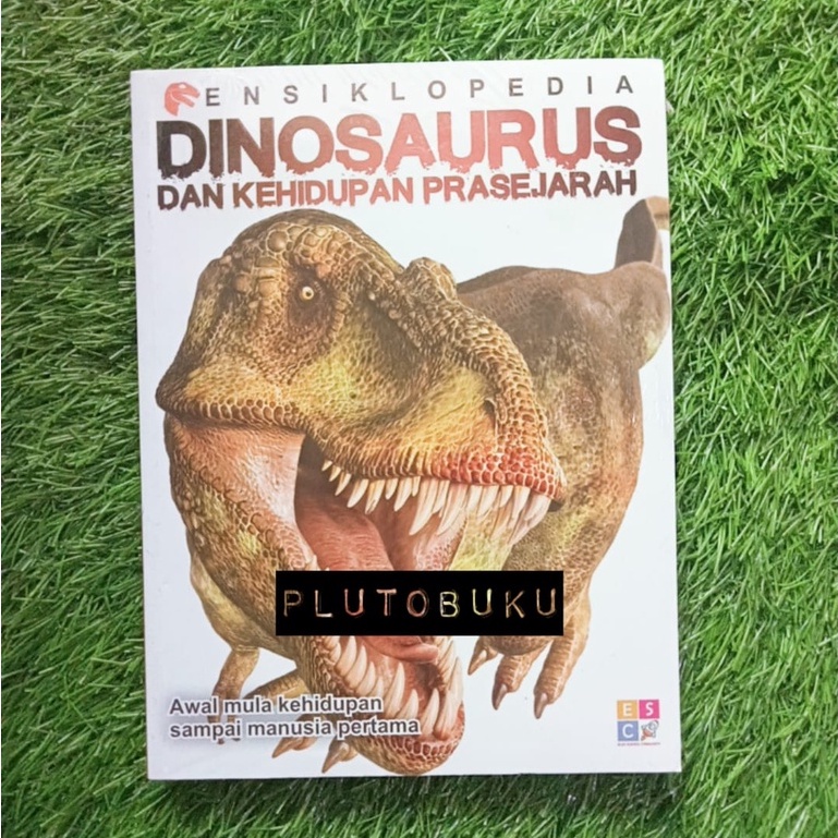 Ensiklopedia Dinosaurus Dan kehidupan Prasejarah