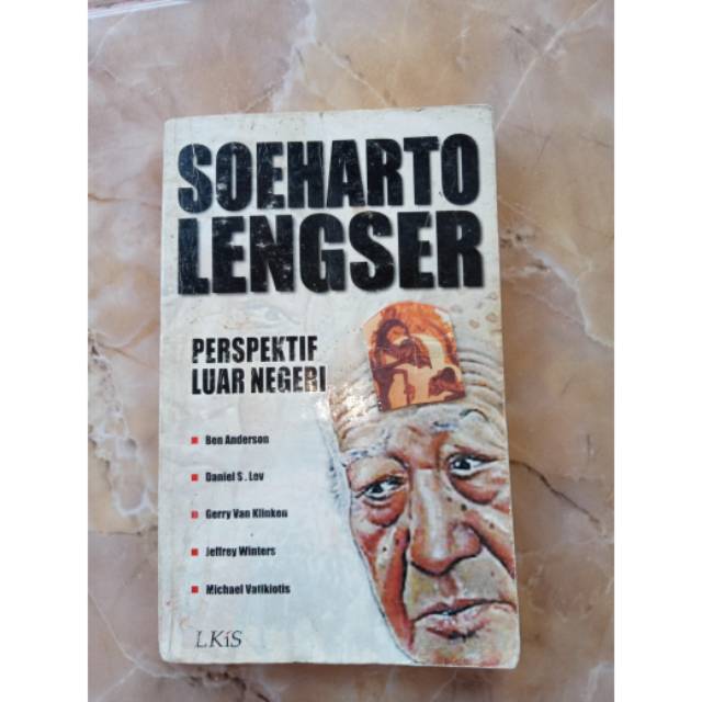 Buku Soeharto Lengser Perspektif Luar Negeri by Ben Anderson Daniel S Kec Gerry Van Klinken Jeffry W