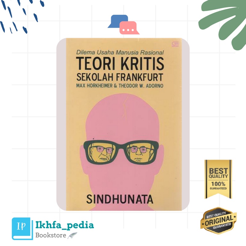 Dilema Usaha Manusia Rasional Teori Kritis Sekolah Frankfurt