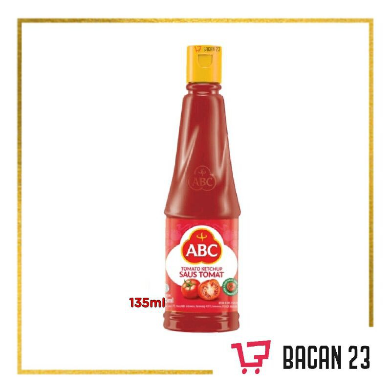 Saus Tomat ABC 135ml / Saos Tomat Botol / Bacan 23 - Bacan23