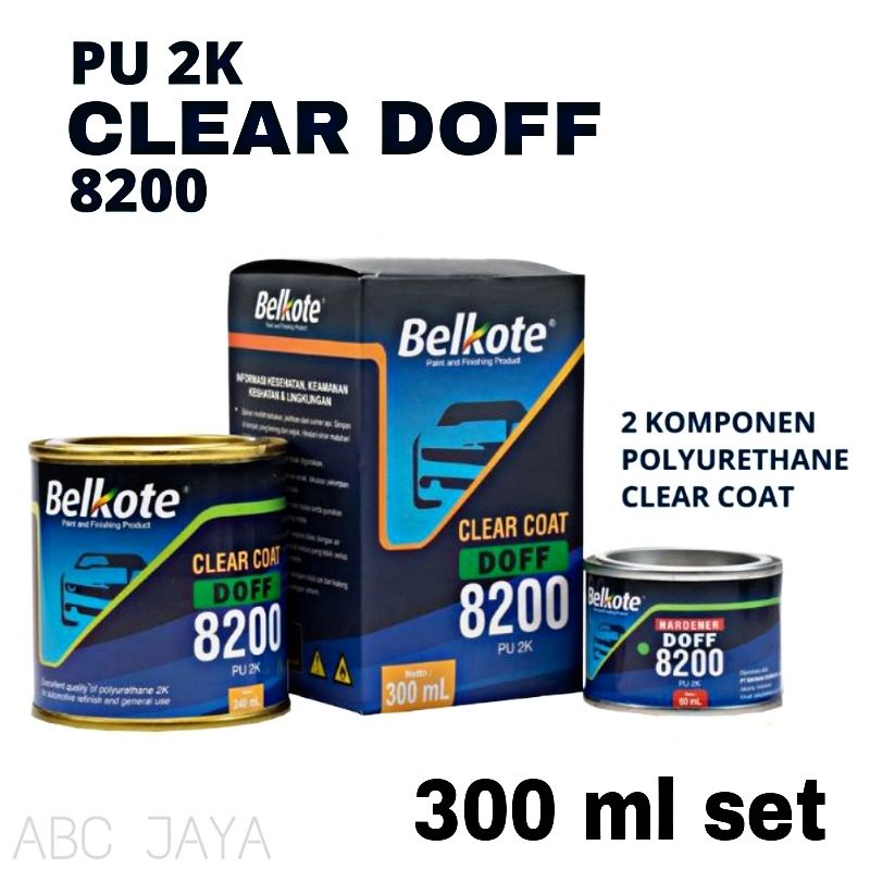 Cat Belkote Clear Coat 8200 Clear Doff Dop 300ml PU 2K Belkot Clir Flat Anti Gores Vernish Pernis