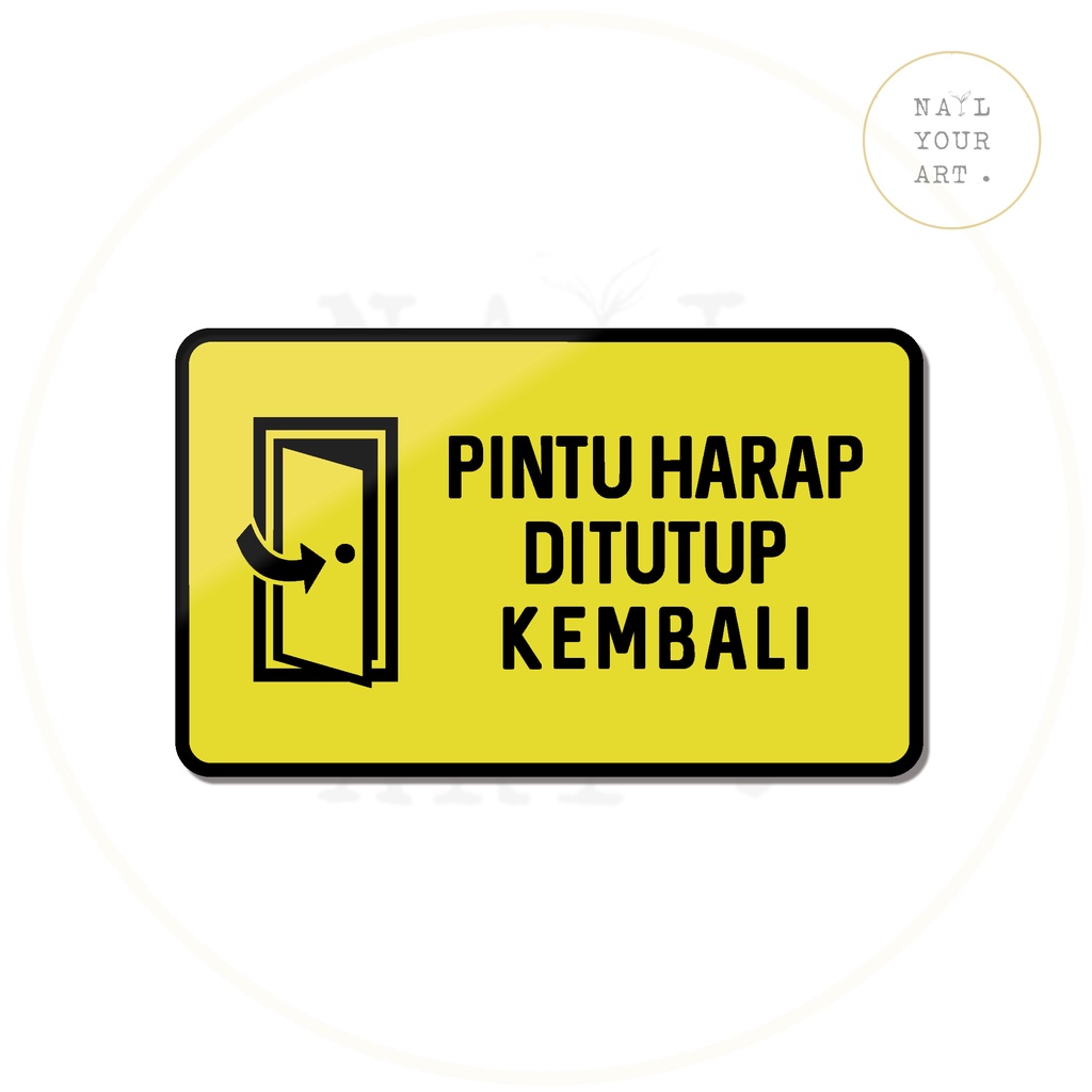 SIGN AKRILIK - PINTU HARAP DITUTUP KEMBALI - KUNING HITAM - 20 x 12 Cm