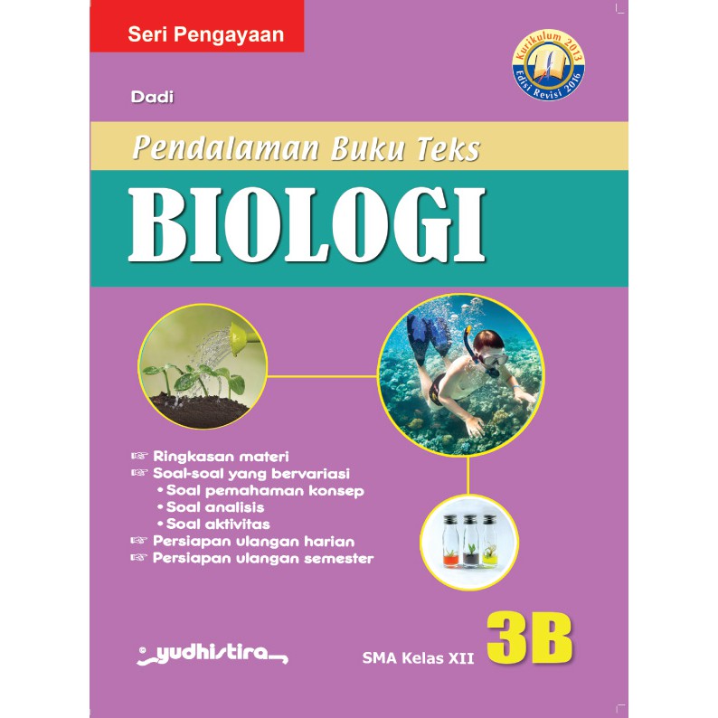 

PBT Biologi 3B Kelas 12 SMA - Kurikulum 203 Revisi - Yudhistira