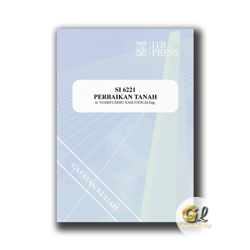 Buku Teknik Sipil - PERBAIKAN TANAH - ITB Press