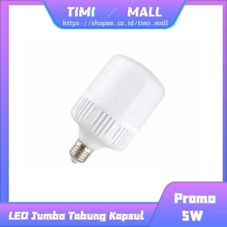 Lampu LED Bulb Jumbo Tabung E27 5w Kapsul Super Terang Putih TIMI MALL