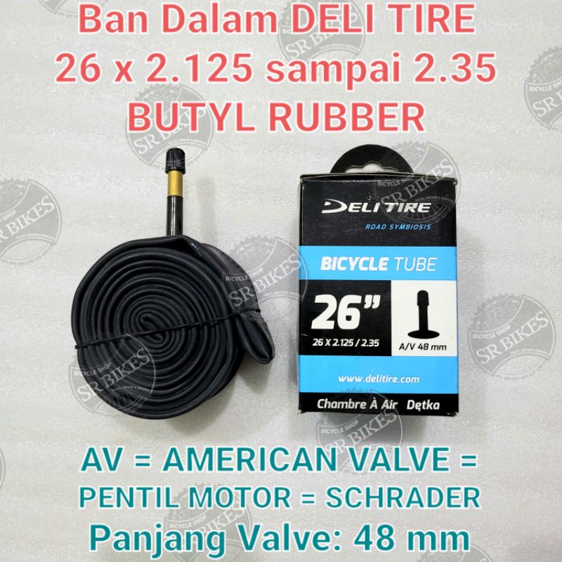 Ban Dalam 26 x 2.125 / 2.35 Sepeda MTB. AV PENTIL MOTOR. DELI TIRE