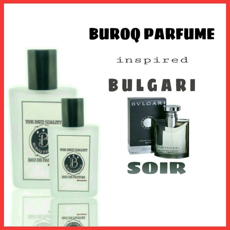 PARFUM BULGARI SOIR PRIA WANGI TAHAN LAMA NON ALKOHOL MURAH -inspired by BUROQ PARFUM