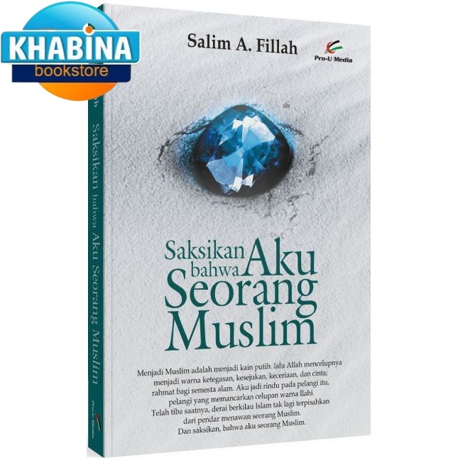 Saksikan Bahwa Aku Seorang Muslim