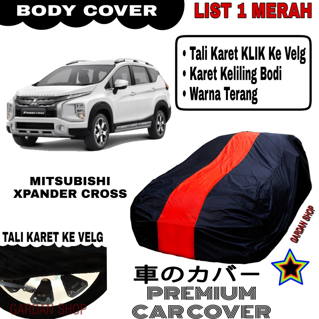 Body Cover MITSUBISHI XPANDER CROSS List Single MERAH Sarung Mobil Penutup Xpander PREMIUM