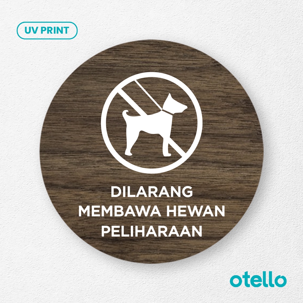 Signage Dilarang Membawa Hewan Peliharaan Sign Board Kayu Print Papan Petunjuk Larangan Rambu Wall Sticker Dinding