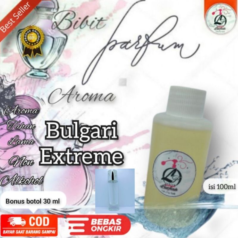 bibit parfum Bulgari extreme 100ml bonus botol