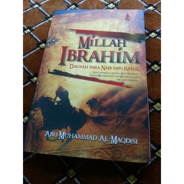 Buku Langka MILLAH IBRAHIM Seruan Dakwah Para Nabi dan Rasul