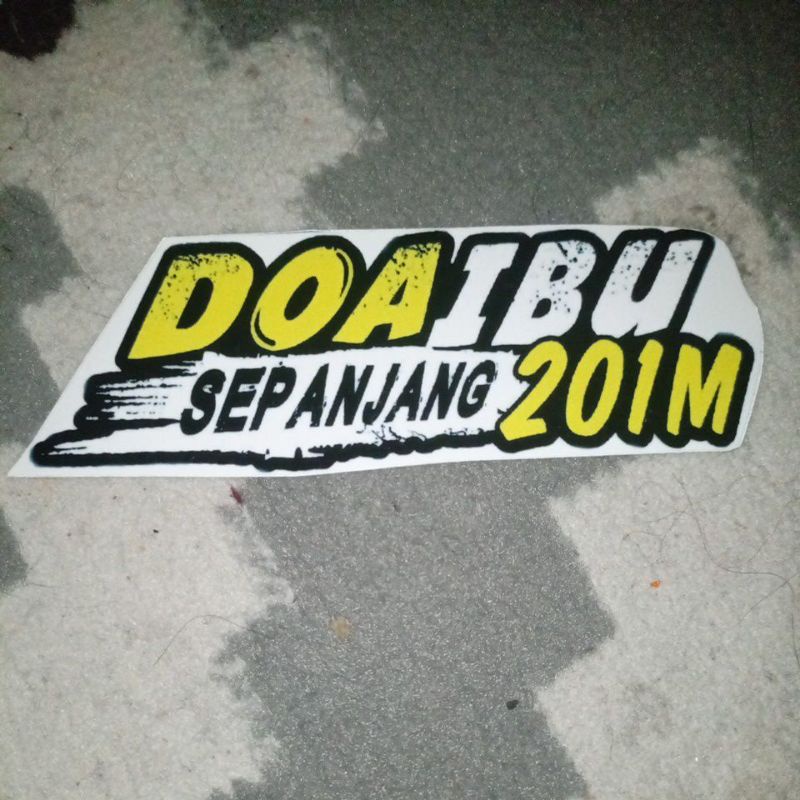 stiker doa ibu sepanjang 201m