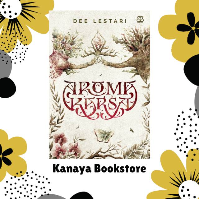 Aroma Karsa/Dee Lestari/Bentang Pustaka/original 100%