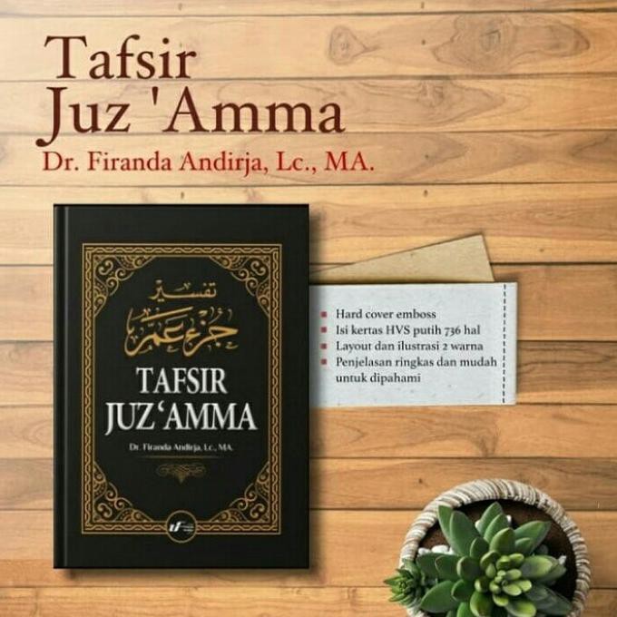 Tafsir Juz 30 Amma Dr. Firanda Andirja Lc.Ma
