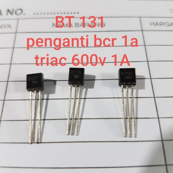 bt131 bt 131 penganti bcr 1 a bcr1a triac 1a bcr1