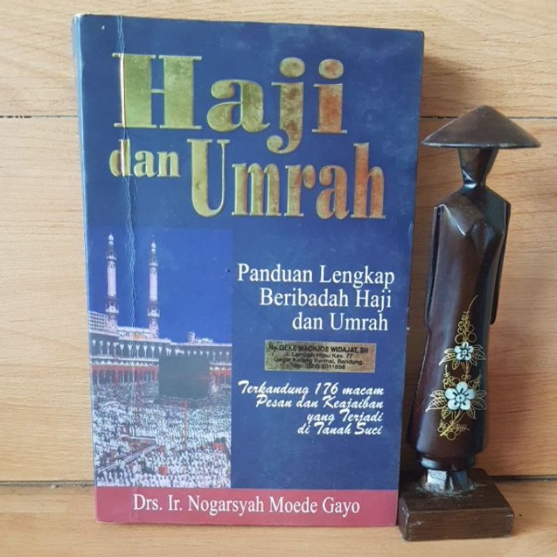 HAJI DAN UMRAH PANDUAN LENGKAP BERIBADAH HAJI DAN UMRAH
