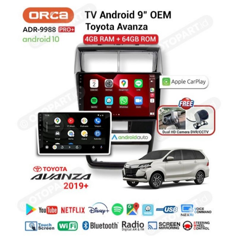 Head Unit Android ORCA PRO+ TOYOTA AVANZA 2019 - Up ANDROID ORCA PRO+ ADR 9988 PRO + CARPLAY Ram 4 Gb Rom 64 Gb