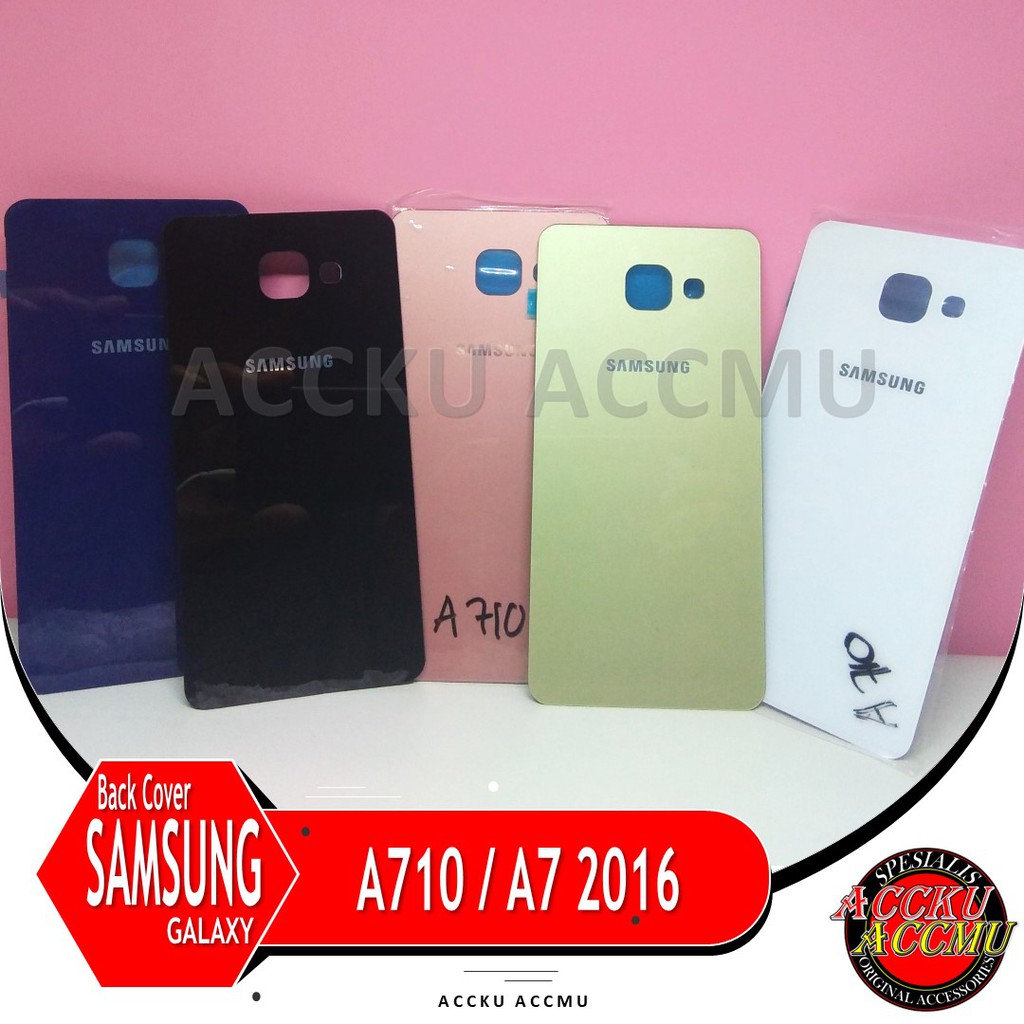 TUTUP BELAKANG BACK COVER SAMSUNG GALAXY A7 2016 A710  ORIGINAL