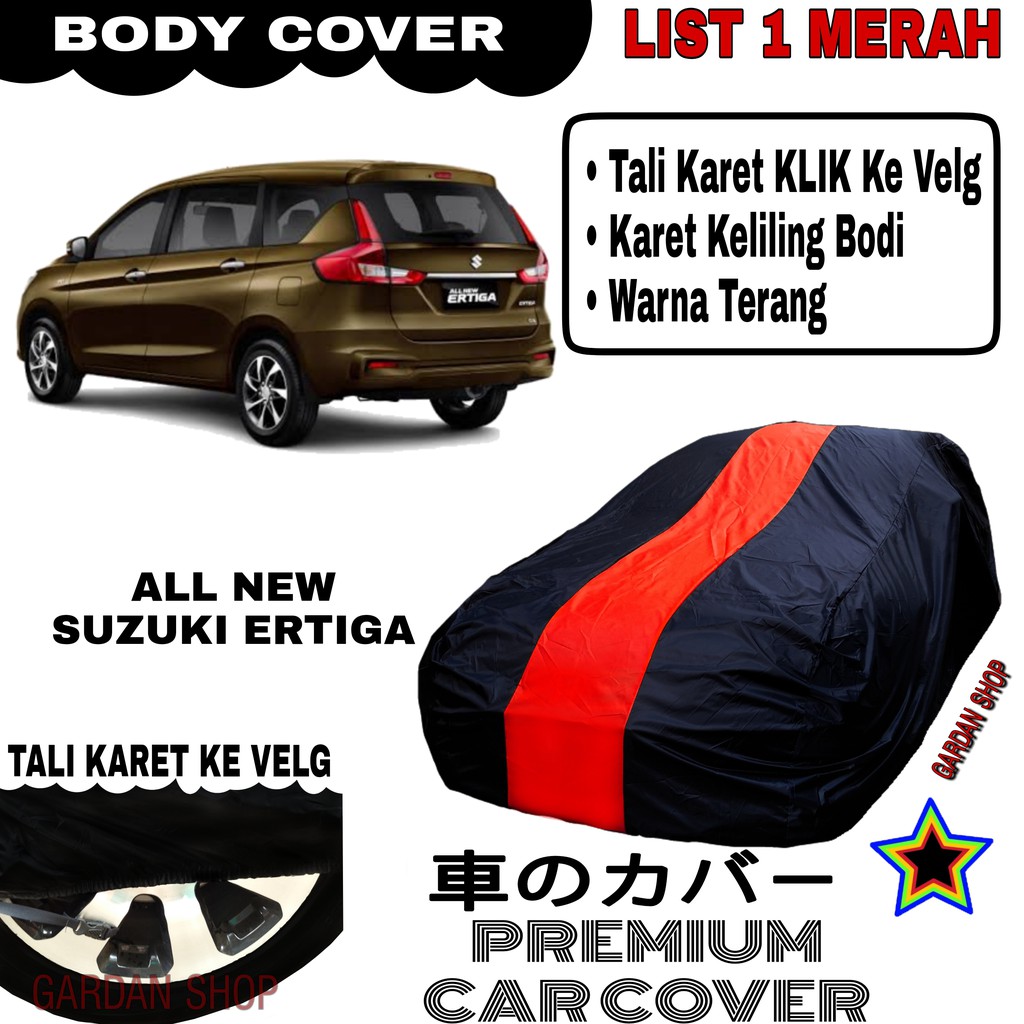 Body Cover ALL NEW SUZUKI ERTIGA List Single MERAH Sarung Mobil Penutup Ertiga PREMIUM