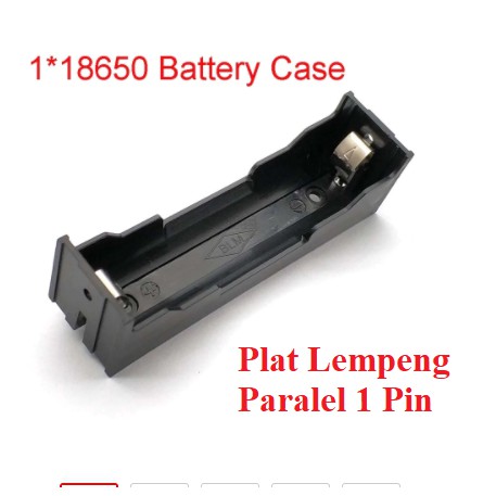 Holder baterai Paralel 1 slot 18650 Battery Plat Lempengan Kotak Casing Batere