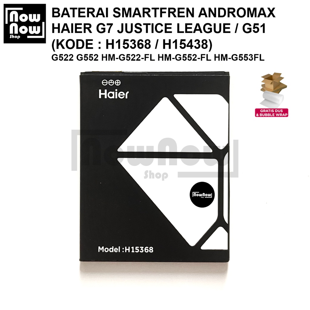 Baterai Smartfren Andromax Haier G7 G51 H15368 H15438 Justice League G522 G552 HM-G522-FL HM-G552-FL HM-G553FL Original Double Power Batre Battery Baterei HP