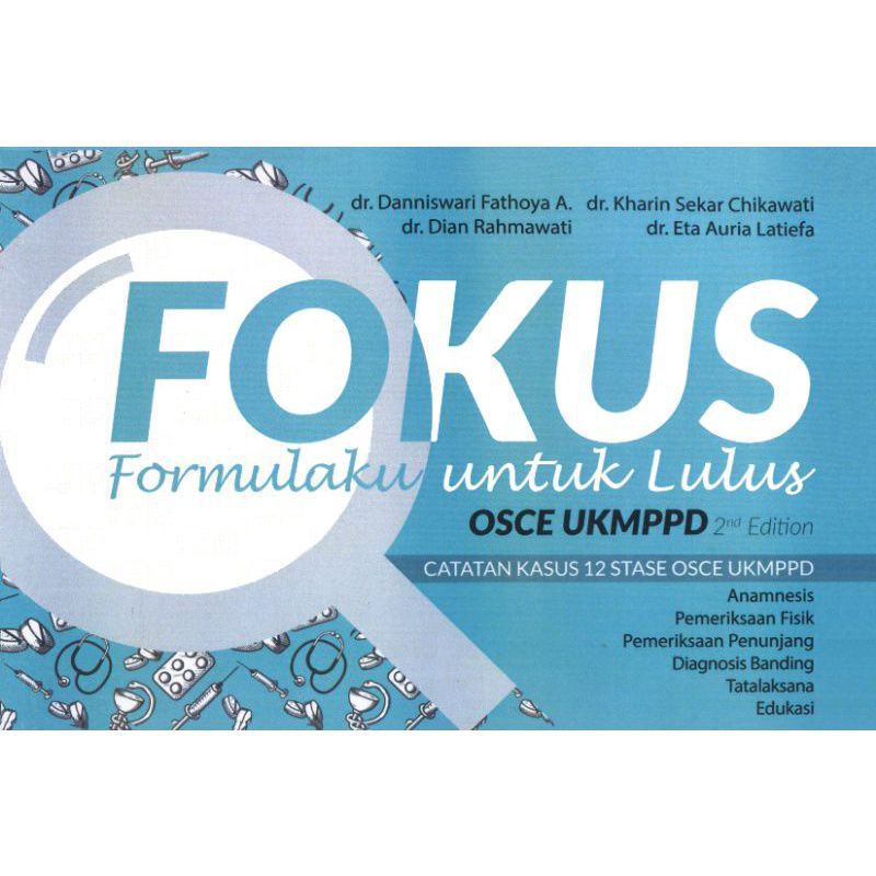 BUKU FOKUS FORMULAKU UNTUK LULUS OSCE UKMPPD 2020 TERBARU