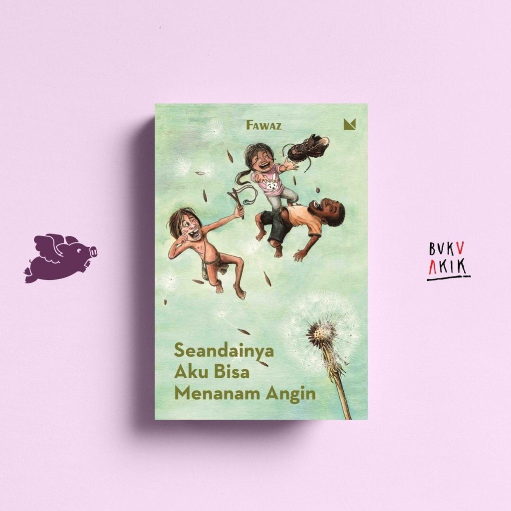 Seandainya Aku Bisa Menanam Angin - Fawaz