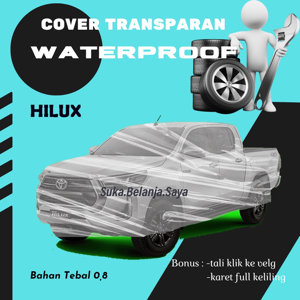 Body Cover Mobil Hilux Sarung Mobil Hilux Transparan/plastik bening Hilux/Hilux dc/hilux double cabin/hilux single cabin/trinton/triton single cabin/triton double cabin/serena/serena c24/serena c26/serena hws/carnival/mobilio/ertiga/xenia/avanza/innova