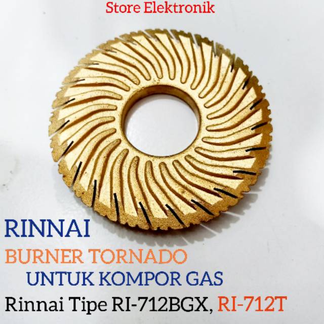 Burner tornado kompor gas Rinnai RI-712BGX, RI-712T