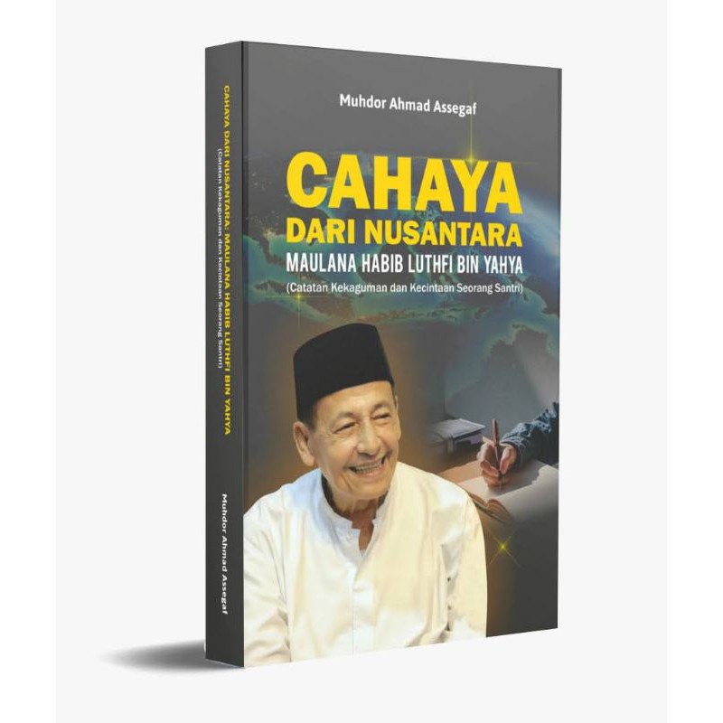 buku Habib Luthfi, Cahaya dari Nusantara