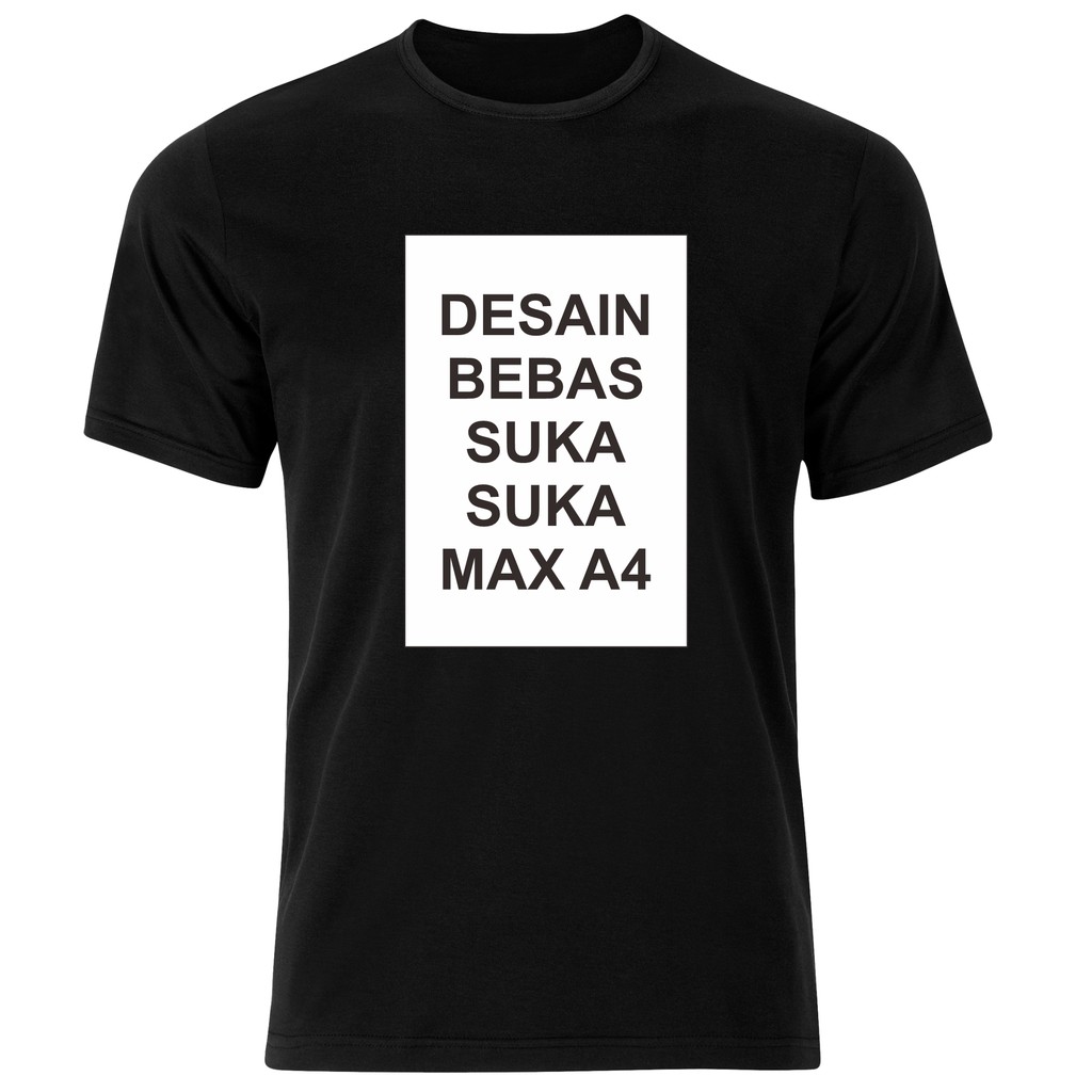 Sablon Kaos Satuan COTTON COMBED 30S Sablon Kaos Desain Sendiri CUSTOM