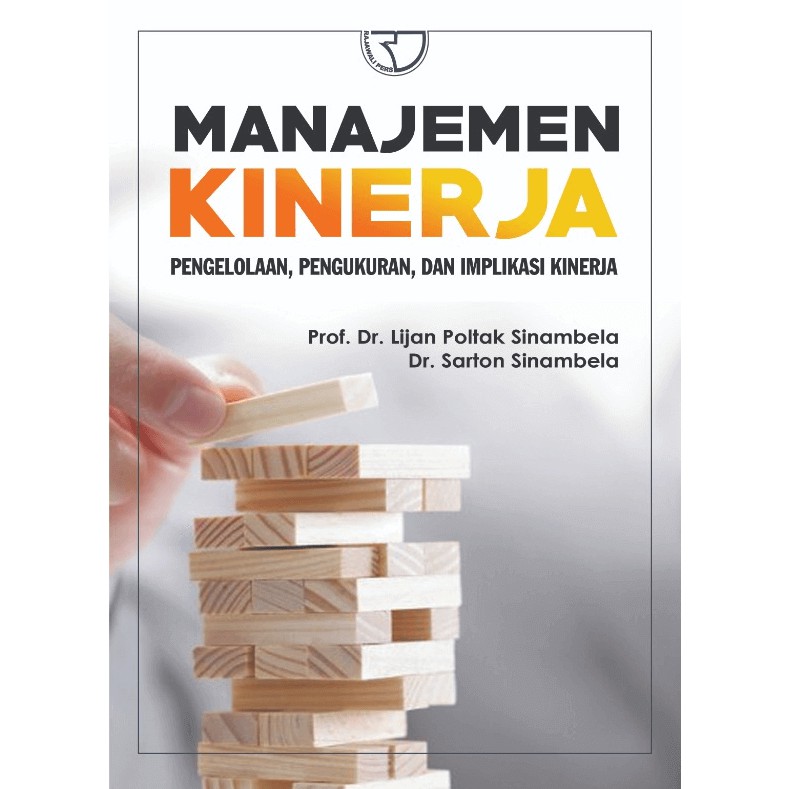 Manajemen Kinerja – Lijan Poltak Sinambela & Sarton Sinambela