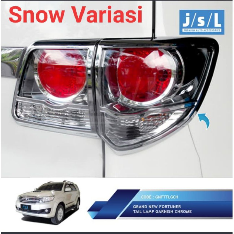 Toyota Fortuner 2014 2015 garnis lampu belakang tail lamp garnish chrome JSL