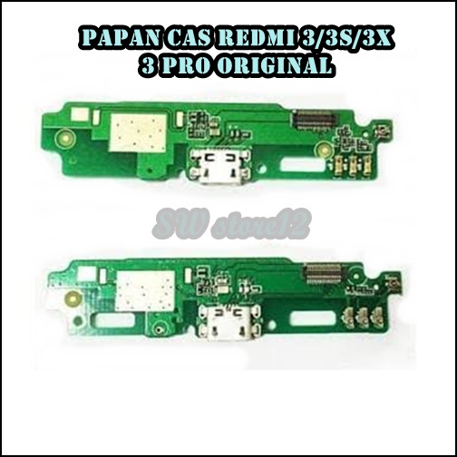 PAPAN BOARD CAS REDMI 3-REDMI 3S-REDMI 3 PRO-REDMI 3X PAPAN CARGER PLUG IN ORI
