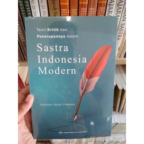 TEORI KRITIK DAN PENERAPANNYA DALAM SASTRA INDONESIA MODERN