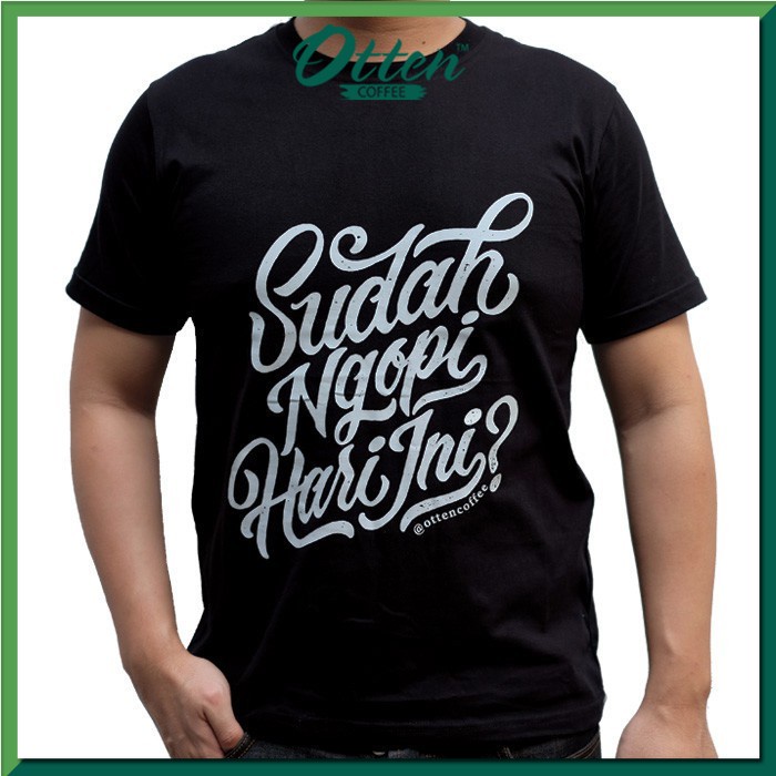 Otten Tees 02 (Sudah Ngopi Hari Ini?) - Size - S