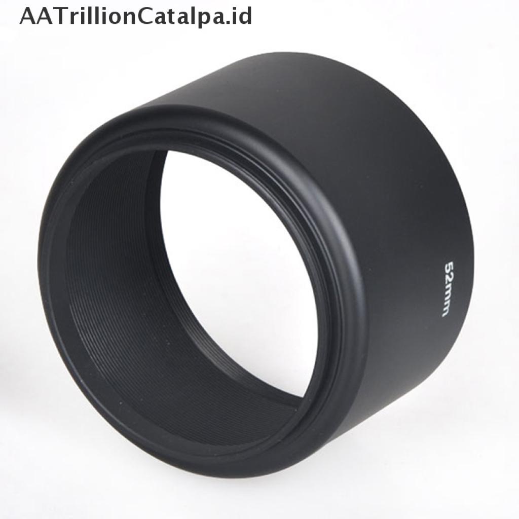 (AATrillionCatalpa) Hood Lensa Kamera 52mm Bahan Metal Untuk Canon Nikon Pentax Sony Olympus