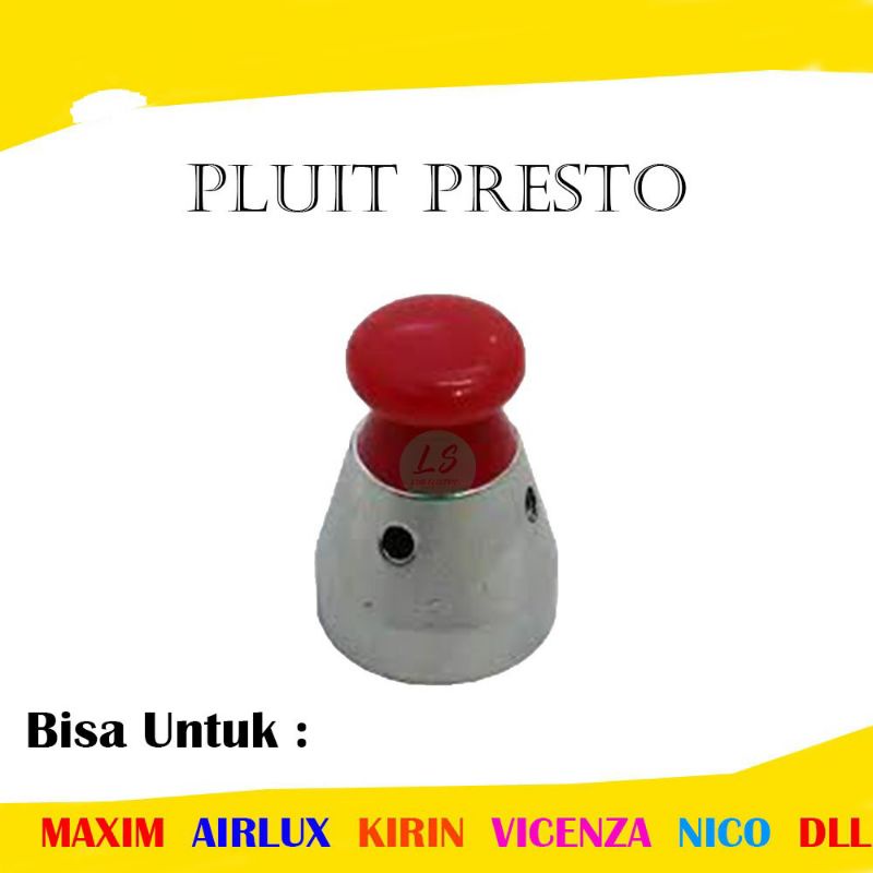 Peluit/Pluit Uap Panci Presto BESAR - MULTI  Semua Merek  - Model Airlux Maxim Happy Call dll