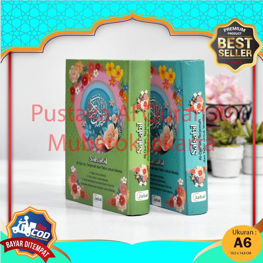 Al Quran Ukuran A6 (15x10 cm) Kecil Hard Cover Simple Cantik - Salsabil Al Qur an Terjemahan Dan Taf