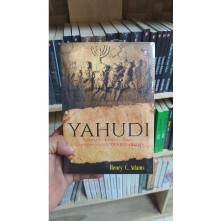 Yahudi: Agama, Etnis dan Sejarah yang disembunyikan