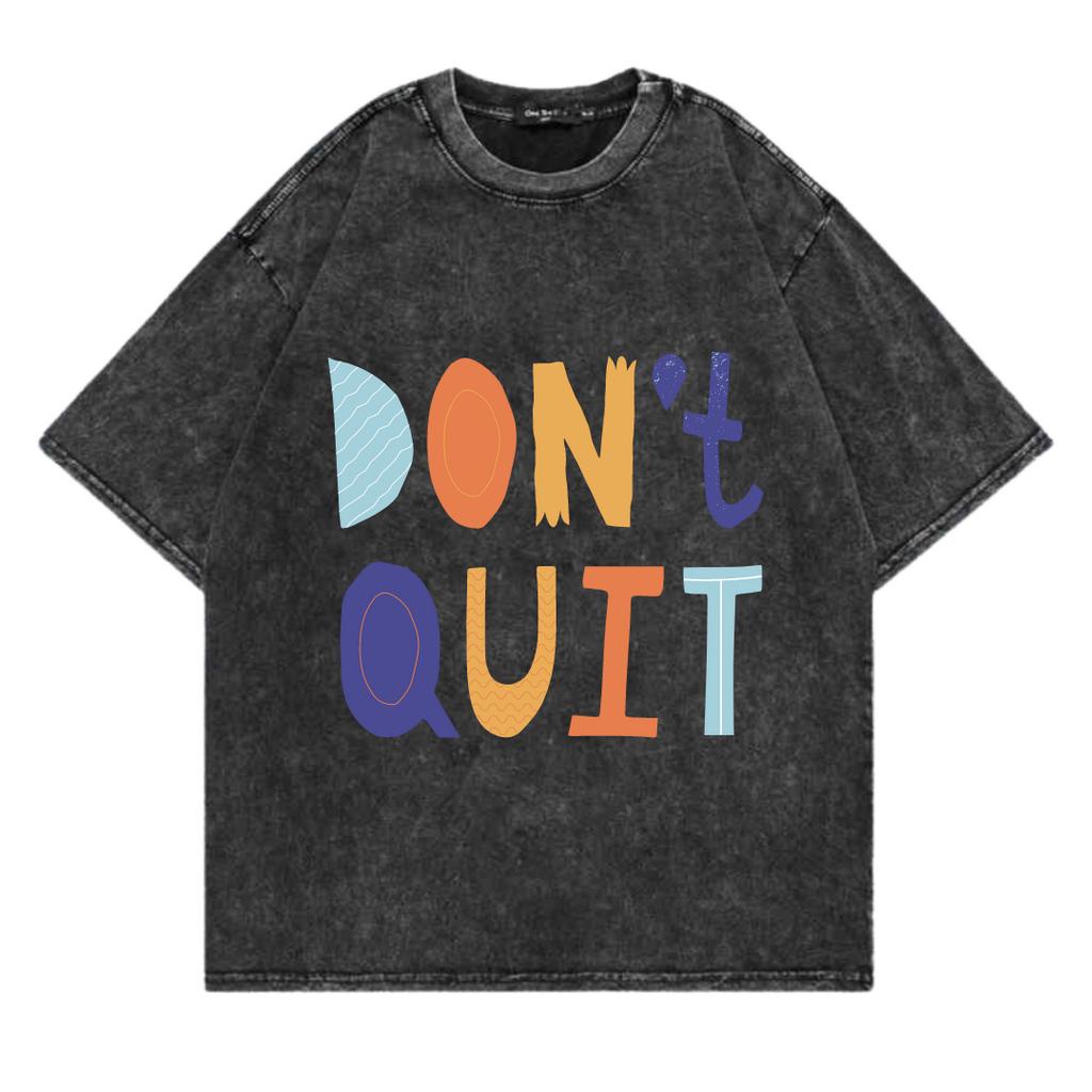 Kaos Oversize Wash Sablon Original Endrock Tema Font Dont Quit