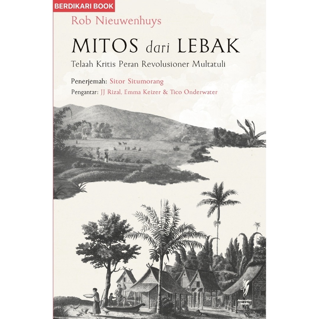 Berdikari - Mitos dari Lebak Telaah Kritis Peran Revolusioner Multatuli - Kobam